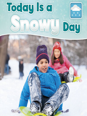 cover image of Today is a Snowy Day